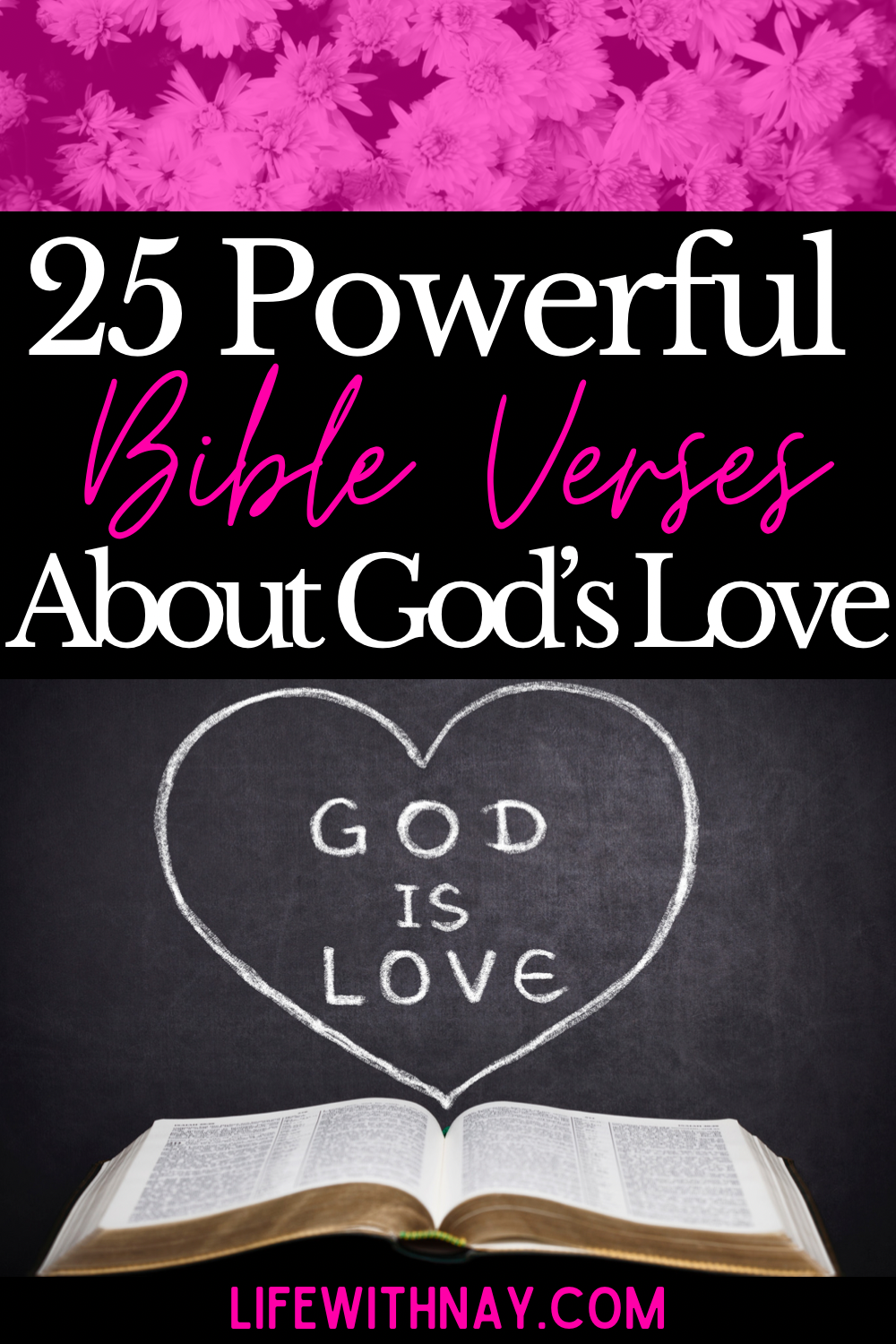 25 Powerful Bible Verses All About God’s Love! - Life With Nay